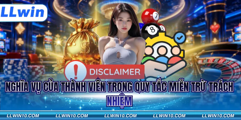 Nghĩa vụ của thành viên trong quy tắc miễn trừ trách nhiệm